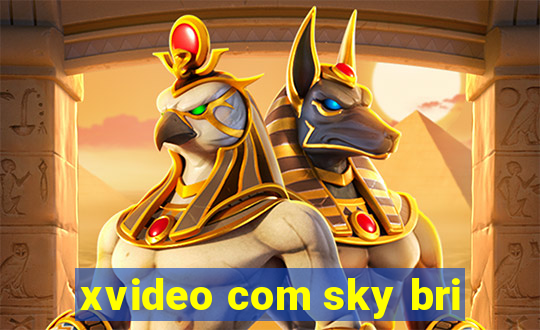 xvideo com sky bri